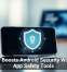 Google Boosts Android Security With New App Safety Tools